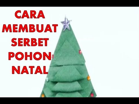Video: Cara Membuat Pohon Natal Dari Serbet