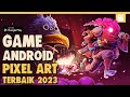 10 Game Android Offline Pixel Art Terbaik 2023