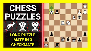 Chess Puzzles to Practice. Themes: Long puzzle, Mate in 3, Checkmate. Learn Chess