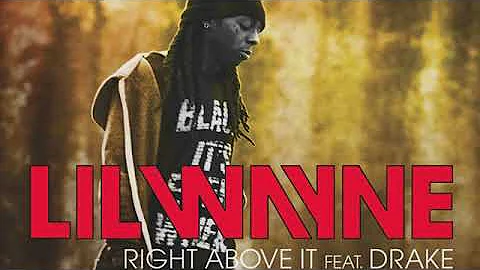 Lil Wayne - Right Above It feat. Drake (Lyrics)