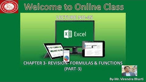 Revision of Ch 3 Formulas & Functions ( Part-3) Class 7 Lecture No 45