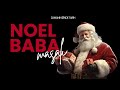 Uyumadan Önce Dinle: Noel Baba'nın Gerçek Hikâyesi!