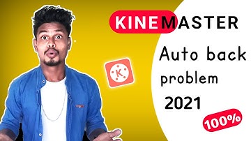 How to fix kinemaster Auto Back Problem | Auto Back Problem Solve