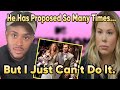 Kail Says She Can&#39;t Get Married Despite Boyfriend Asking Many Times, How Javi Affects Her Decision