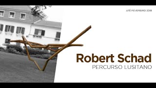 ROBERT SCHAD | Percurso Lusitano