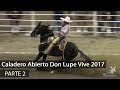 Caladero Abierto Torneo Don Lupe Vive 2017 completo PARTE 2