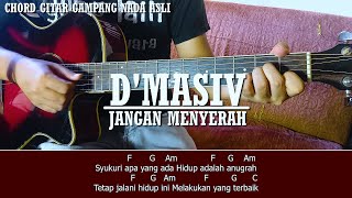 D'masiv - jangan meyerah (TUTORIAL CHORD GITAR VERSI NADA ASLI)
