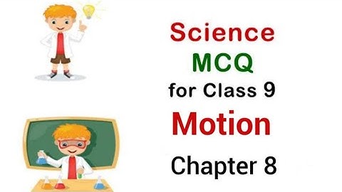Chapter 1 physics class 9 mcq | mcq of motion class 9