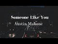 Austin Mahone - Someone Like You (Lyrics)