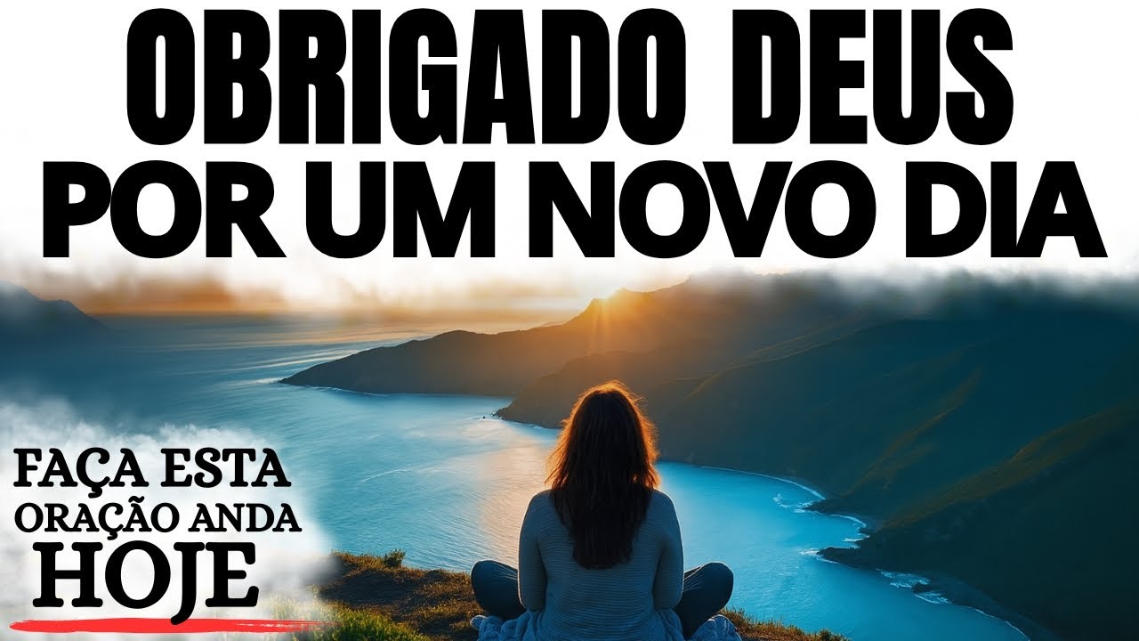 COMECE O DIA COM DEUS | UMA ORAÇÃO PARA TRAZER PAZ AO SEU CORAÇÃO