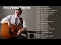 Rey Valera - Greatest Hits Album Playlist