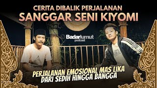 CERITA PERJALANAN SANGGAR SENI KIYOMI! PERJUANGAN MAS LIKA: SEDIH, BANGGA, DAN HARU!
