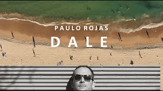 PAULO ROJAS - DALE