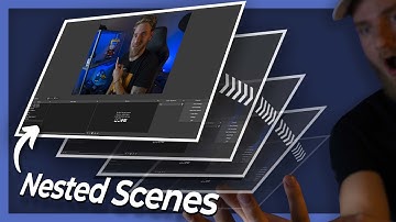 How to Use OBS Nested Scenes