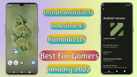 How to Install Android 12 in Realme C3 Komodo os January 2022