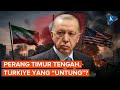 Bukan AS atau Iran, Turkiye Justru Bisa "Untung" dari Perang Timur Tengah