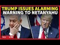 US President OPENLY HUMILIATES Netanyahu; Stark Warning Over Iran | Trump Latest News
