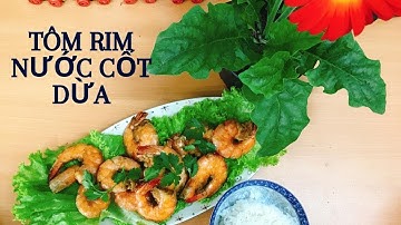 Tôm rim nước cốt dừa - Đặc sản Bến Tre - Ben Tre cuisine - Shrimp braised in Coconut milk