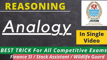 Analogy  - Reasoning For All JKSSB EXAMS || Concept in Single Video || By Ishaan Gupta