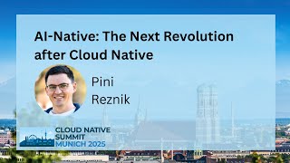 AI-Native: The Next Revolution after Cloud Native