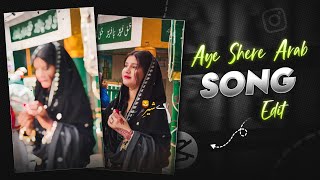 Aye Shere Arab Song Capcut Template | Aye Shere Arab Song Reels Editing | Trending Reels Editing  screenshot 1