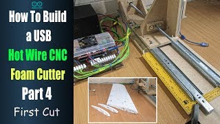 How to Build a USB Hot Wire CNC Foam Cutter  Part 4 First Cut