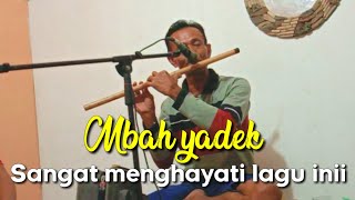 Bikin sedih!! Mbah yadek suling | surat terakhir - Rhoma Irama |Cover|