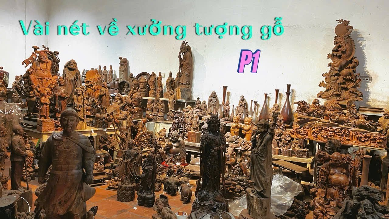 P1- giới thiệu vài nét về xưởng tượng gỗ Thế Quyết// LH 039.620.5625