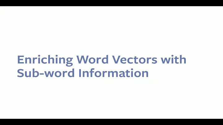 NLP Meetup #2 - fastText (by Piotr Bojanowski)