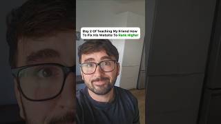 Teaching My Friend How To Rebuild His Website To Rank Better - Day 2