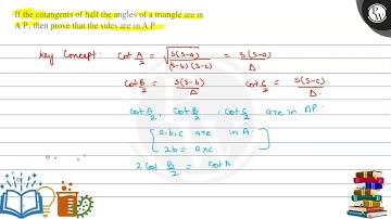 If the cotangents of half the angles of a triangle are in A.P., then prove that the sides are in...