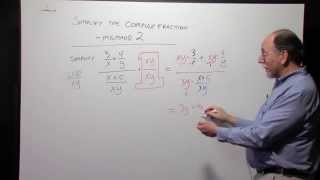 Simplifying a Complex Fraction: Method 2