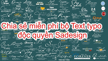 Chia sẻ miễn phí bộ Text Typo độc quyền  SaDesign