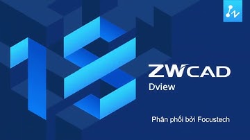 ZWCAD 2020 - Cách sử dụng Dview để thể hiện phối cảnh trong ZWCAD
