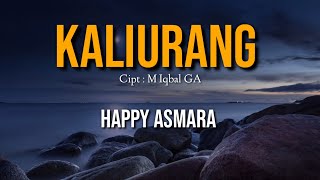 KALIURANG ahh Mantap - HAPPY ASMARA (LIRIK) || Jhandut Version