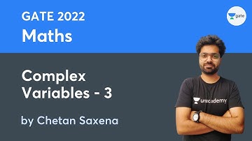 L 81 | Complex Variables - 3 | Maths #GATE2022 #ESE2021 by Chetan Saxena