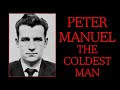 Scotlands first serial killer peter manuel  documentary