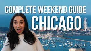 COMPLETE Chicago Weekend Itinerary