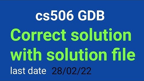 cs506 gdb solution |correct solution |with file |2022