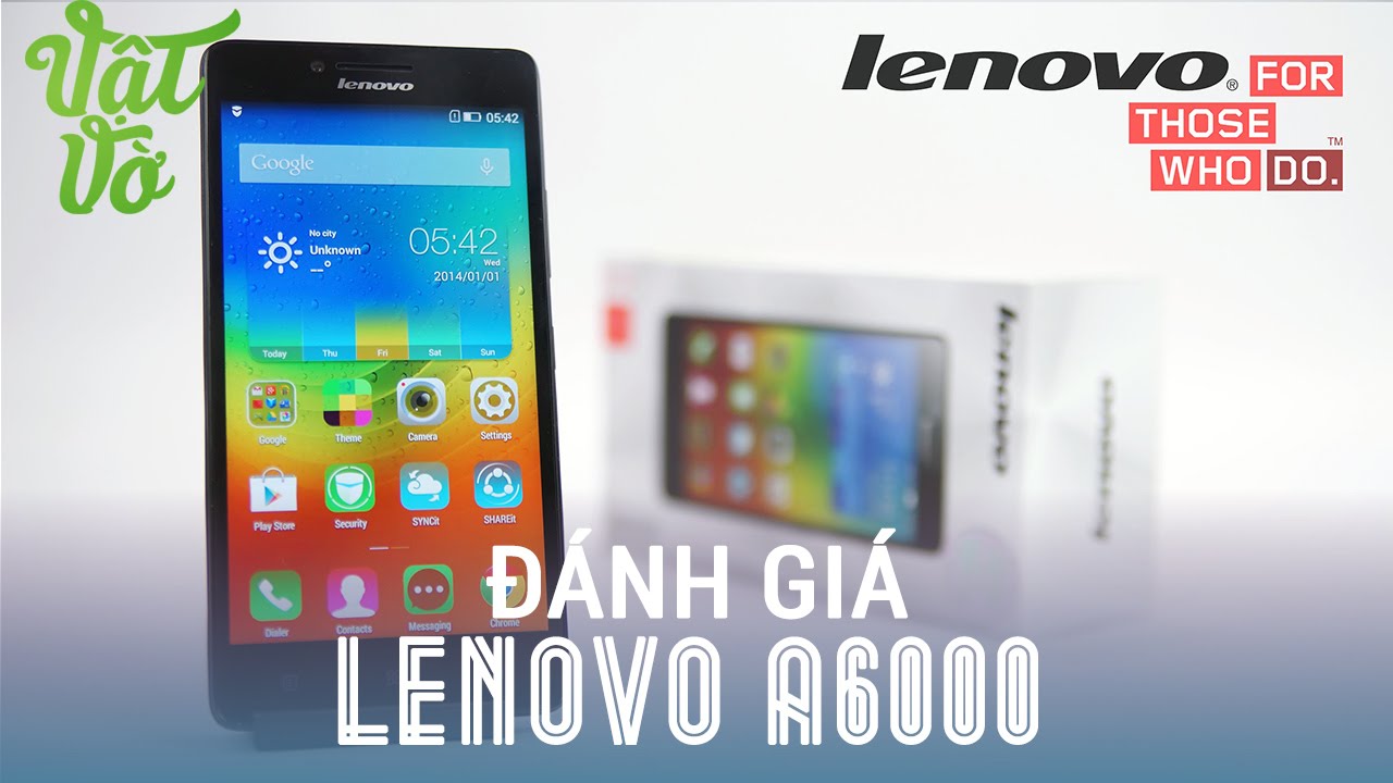 [Review dạo] Đánh giá chi tiết Lenovo A6000: Màn hình đẹp, cấu hình tốt, giá rẻ