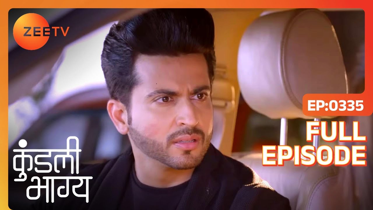 EP 335Кундали Бхагья - Индийское телешоу хинди - Же ТВ