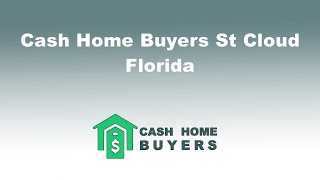 Cash Home Buyers St Cloud Florida | 844-980-5697
