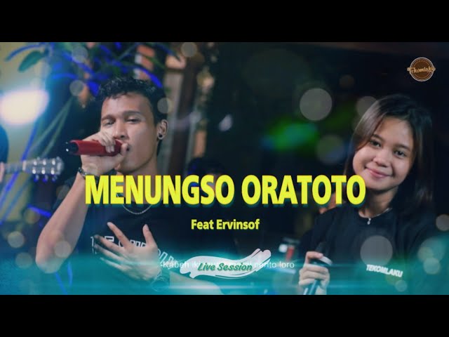 TEKOMLAKU ft Ervinsof - Menungso Oratoto (Official Live Session) class=