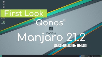 First Look: Manjaro 21.2.0 "Qonos" Xfce, GNOME & KDE Plasma
