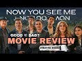 Now You See Me [ Now you Don't ] - Honest Movie Review | देखनी चाहिए या नहीं?