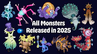 All New Monsters Released in 2025 | My Singing Monsters