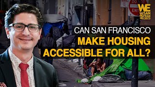 Can San Francisco Make Housing Accessible For All