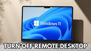 How To Turn OFF Remote Desktop On Windows 11 Laptop