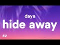 Daya   Hide Away Lyrics