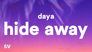 Video thumbnail of "Daya - Hide Away (Lyrics)"